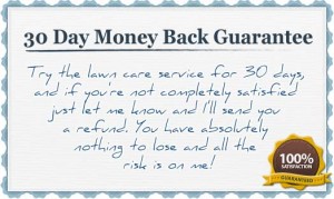 Lawn care service 30 day guarantee